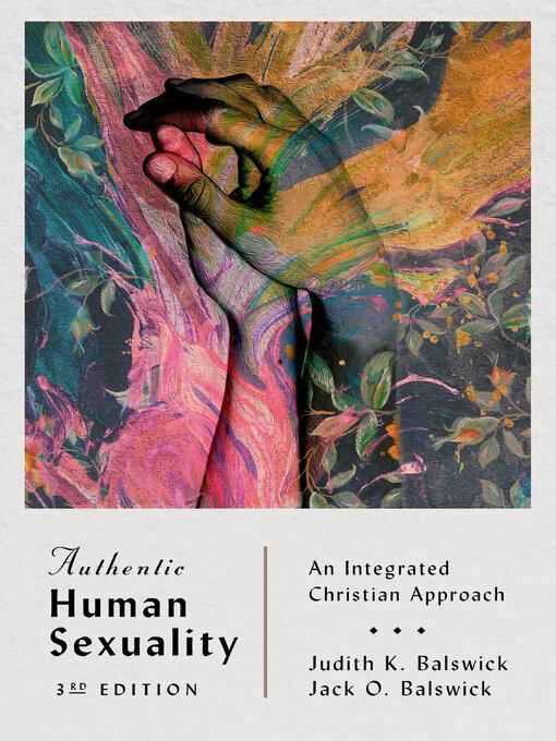 Title details for Authentic Human Sexuality by Judith K. Balswick - Available